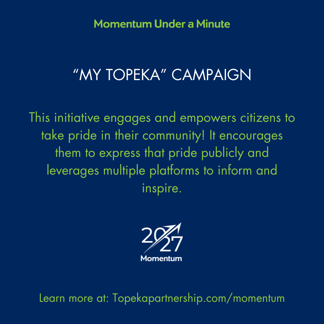 “MY TOPEKA” CAMPAIGN